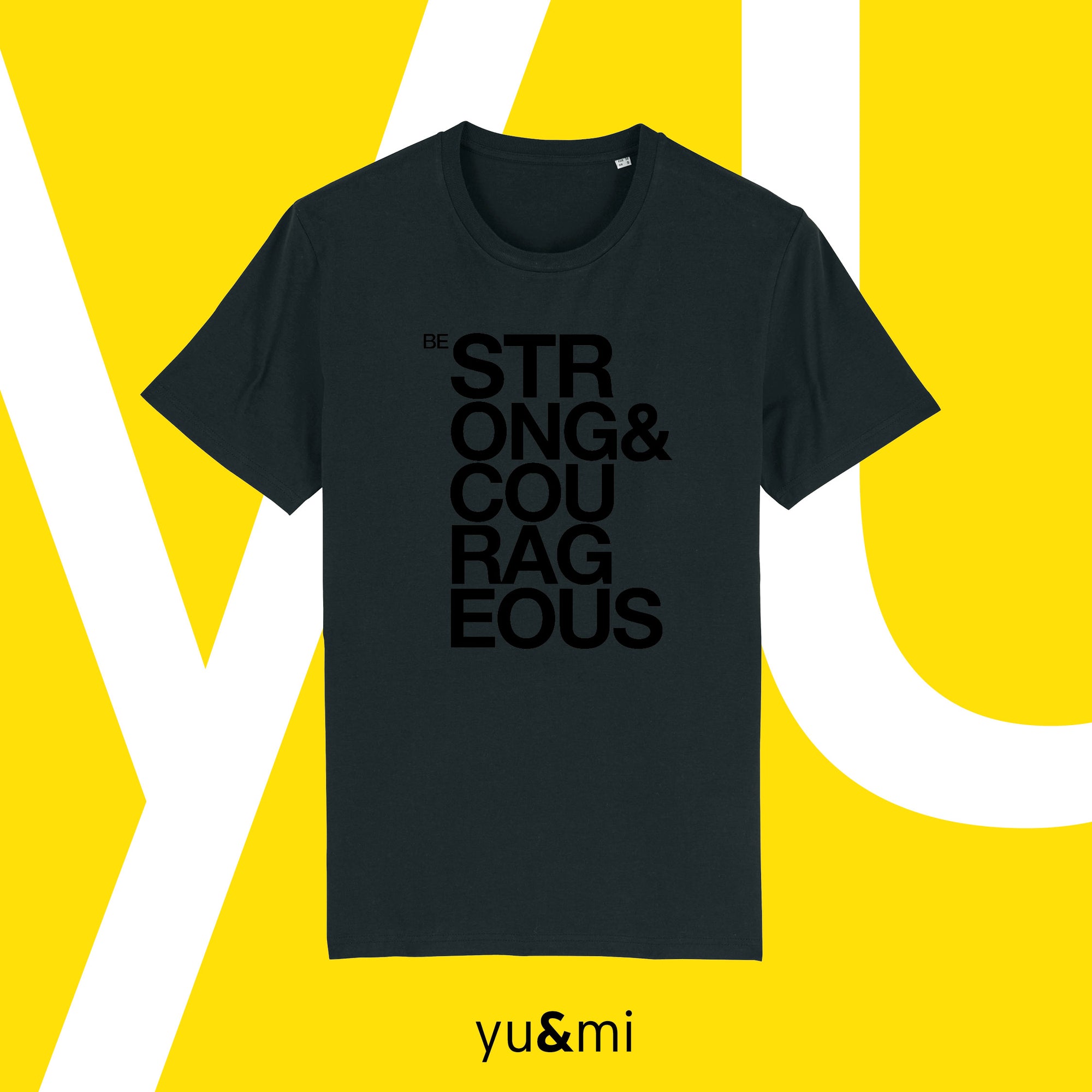 Be strong & courageous Black/Black