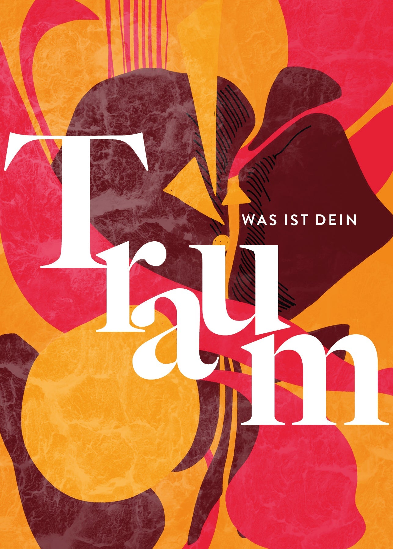 Was sind deine Träume?